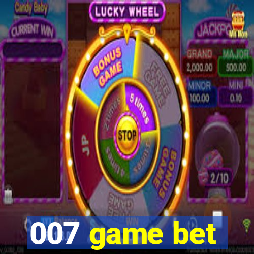 007 game bet